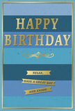 This elegant birthday card features a calm cascade of blue stripes running horizontally across its surface, each band a different shade, blending from deep navy to paler sky and teal tones in a relaxed, ombre rhythm. Centred on this tranquil backdrop, the message HAPPY BIRTHDAY is stamped in tall, embossed gold letters, their metallic finish lifting them gently from the card so they gleam like late-sun reflections in a Walthamstow café window. Beneath the main greeting, a decorative golden flourish adds a touch of classic charm, its curling lines echoing the graceful curves of handwritten script. Below that, three slender gold banners line up in a neat vertical stack, each one bearing part of a warm, easy-going message that together reads Relax, have a great day and enjoy! Their ribbon-like shapes suggest relaxed celebration rather than loud fanfare. Around the edges, a fine gold border encloses the composition, giving the whole piece a sense of polish and completion. You can almost imagine this card standing next to a vase of fresh flowers by a window overlooking Lloyd Park, the soft blues complementing cool-toned petals while the gold highlights catch flickers of daylight. The overall feeling is one of gentle festivity and thoughtful care, perfectly suited for someone who appreciates simple, well-crafted details and a birthday that feels personal, serene, and quietly special.